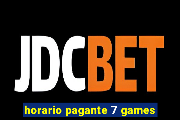 horario pagante 7 games